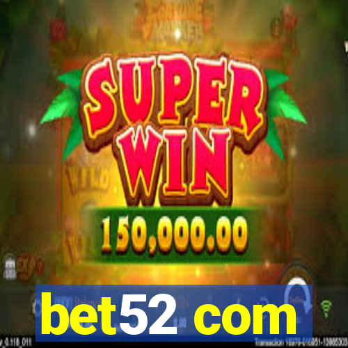 bet52 com